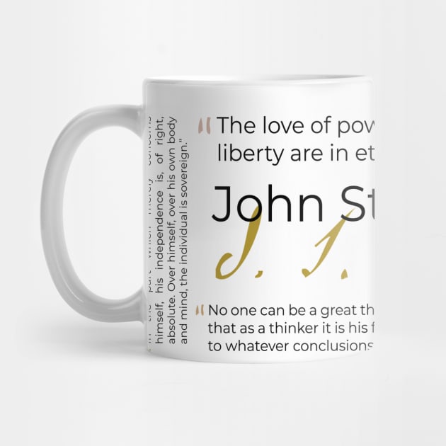 John Stuart Mill Quote Collage by emadamsinc